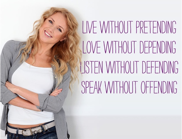 Live without pretending ...