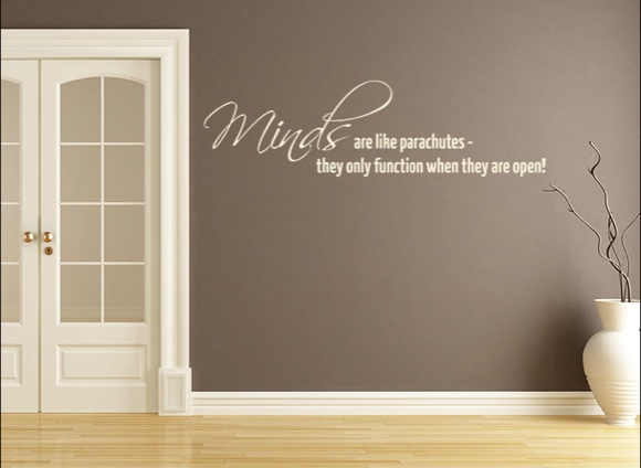 Minds are like parachutes ...