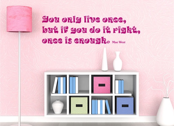 You only live once ...