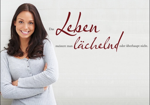 Das Leben meistert man lächelnd oder überhaupt nicht.