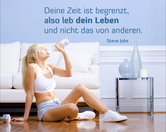 Deine Zeit ist begrenzt, also leb dein Leben und nicht das von anderen.