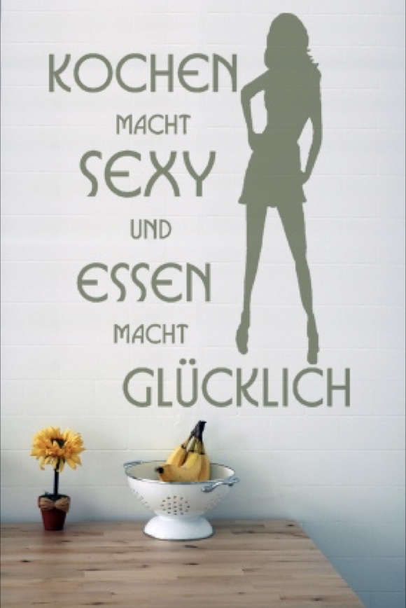 Kochen macht sexy und essen macht glücklich